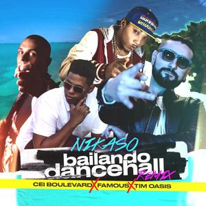 Bailando Dancehaal (feat. Tim Oasis, Cei Boulevard & Famous)