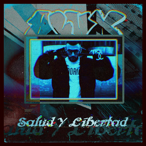 Salud Y Libertad (Explicit)