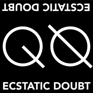 Ecstatic Doubt