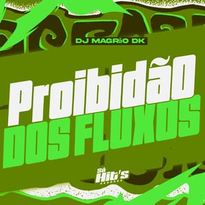 Proibidão Dos Fluxos (Explicit)