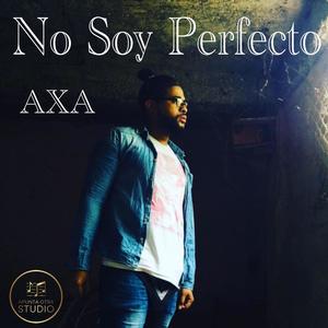 No Soy Perfecto (feat. AXA & Trill Nelson)