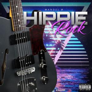 Hippie Rock (Explicit)