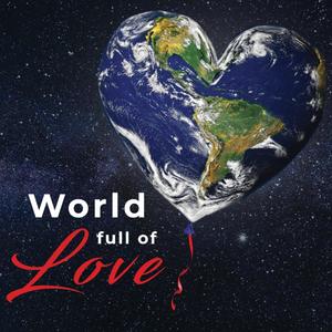 World Full Of Love Full