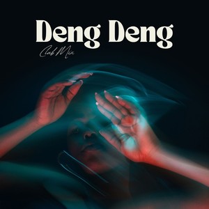 Deng Deng (Club Mix) (Remix)