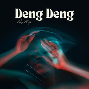 Deng Deng (Remix|Club Mix)