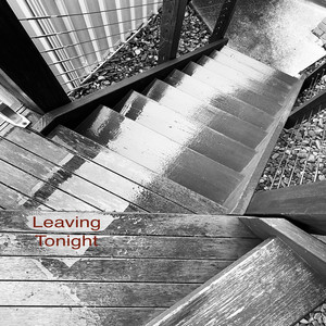 Leaving Tonight
