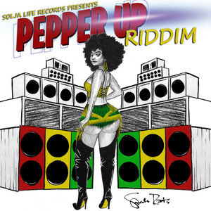 Pepper up (Riddim) [Explicit]