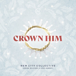 Crown Him (Glory in the Highest)