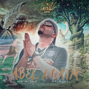 Abel X Caim (Explicit)