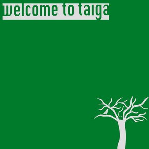 Welcome to Taiga