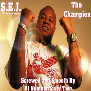 The Champion (Screwed and Smooth) [Explicit]