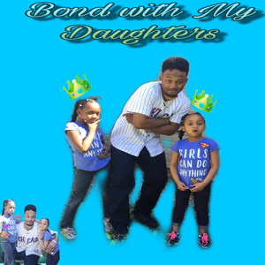 Bond with My Daughters