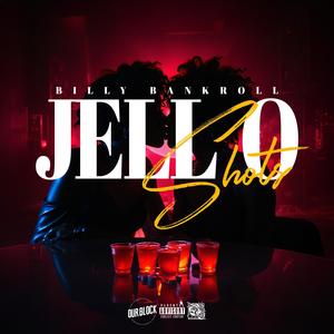 JELLO SHOTS (Explicit)