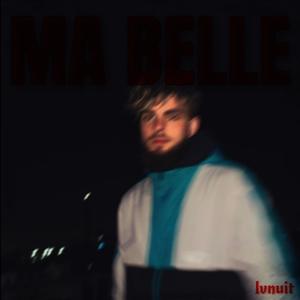 MA BELLE (Explicit)