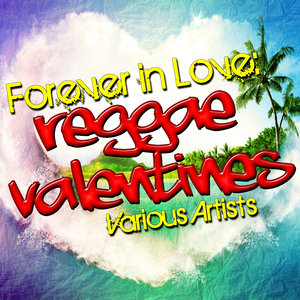 Forever in Love: Reggae Valentines