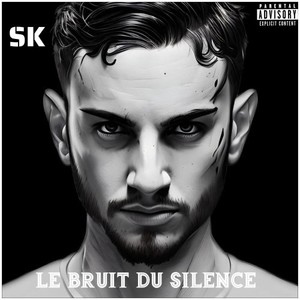 Le bruit du silence (Explicit)