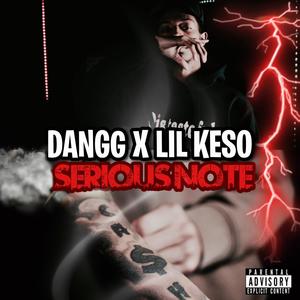 Serious Note (feat. Dangg) [Explicit]