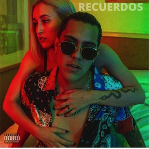 Recuerdos (Explicit)