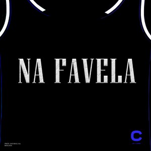 NA FAVELA (Explicit)