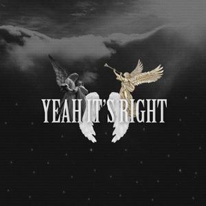 Yeah It's Right (feat. Yeshi)