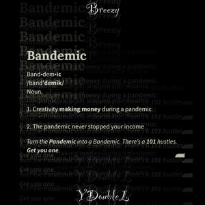 Bandemic