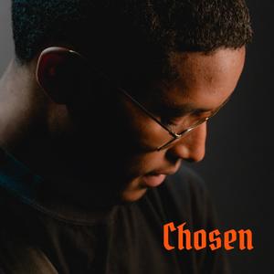 Chosen (Freestyle Remix|Explicit)