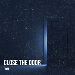 Close the Door (Explicit)