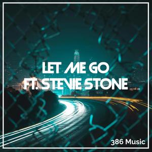 Let Me Go (feat. Stevie Stone & Whysmaster) (Explicit)