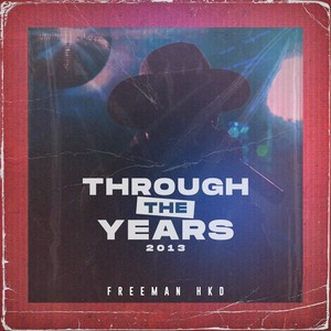 Through The Years 2013 ; Vol 1