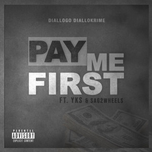 Pay Me First (Explicit)