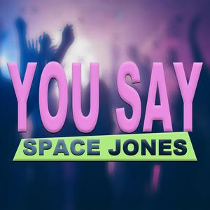 You Say (Explicit)