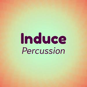 Induce Percussion