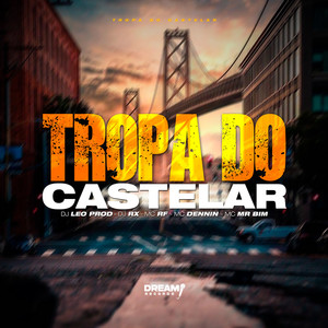 Tropa do castelar (Explicit)