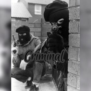 Criminal (Explicit)