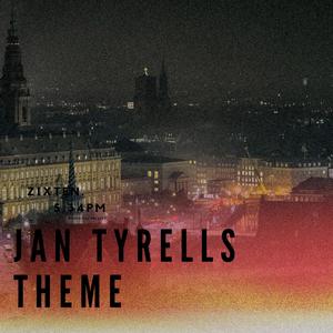 Jan Tyrell's Theme (Explicit)