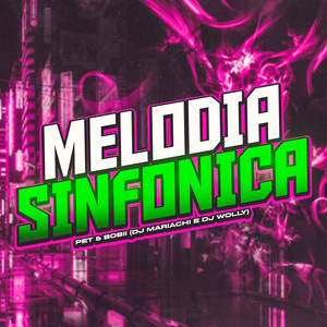 Melodia Sinfonica (Explicit)