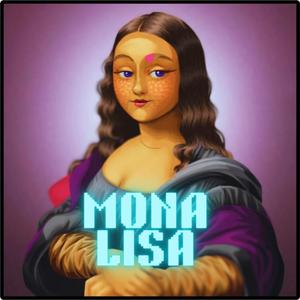 Mona Lisa (Explicit)