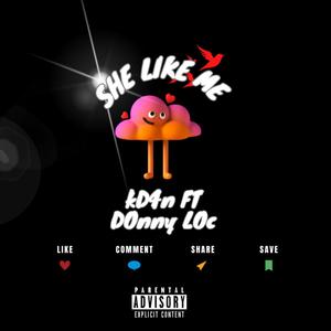 She Like Me (feat. Donny Loc) (Explicit)