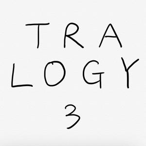 Tralogy (Feature. Wolve)
