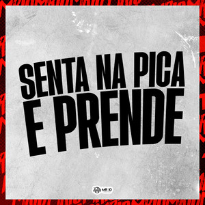 SENTA NA PICA E PRENDE (Explicit)