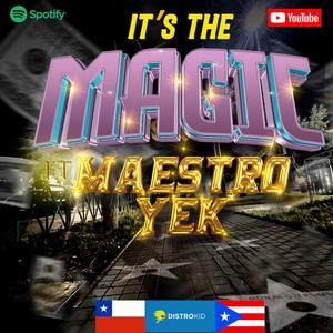 Los Mágicos (feat. Maestro Yek) (Explicit)