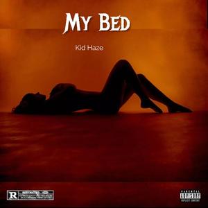 My Bed (Explicit)