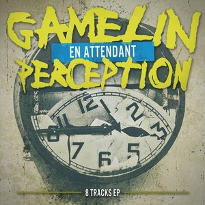 En attendant perception (Explicit)