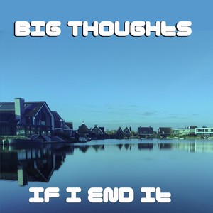 If I End It (Explicit)