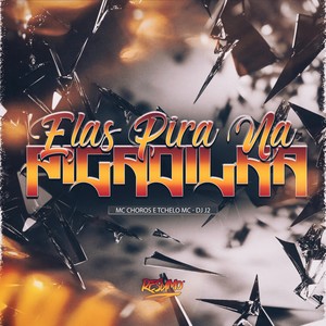 ELAS PIRA NA PICADILHA (Explicit)