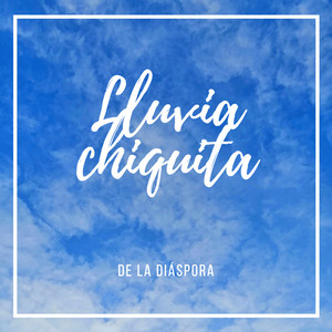 Lluvia Chiquita (Explicit)