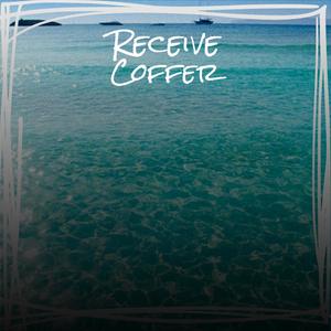 Receive Coffer