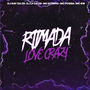 RITMADA LOVE CRAZY (Explicit)