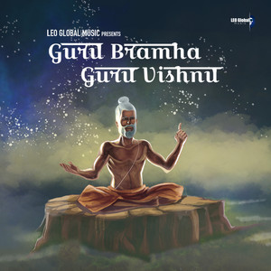 Guru Brahma Guru Vishnu