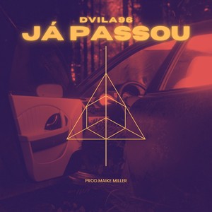 Já Passou (Explicit)